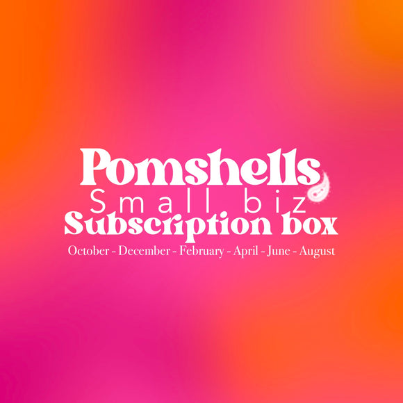 Pomshells Small Biz Subscription Box