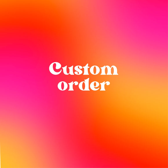 Custom order for Emily